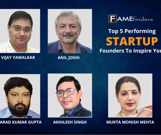 Fame Finders discover the Top 5 Startup Founders who will inspire you to accelerate your growth